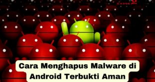 Cara Menghapus Malware di Android