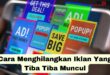 Cara Menghilangkan Iklan Yang Tiba Tiba Muncul