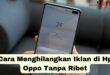 Cara Menghilangkan Iklan di Hp Oppo