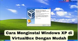 Cara Menginstal Windows XP di VirtualBox