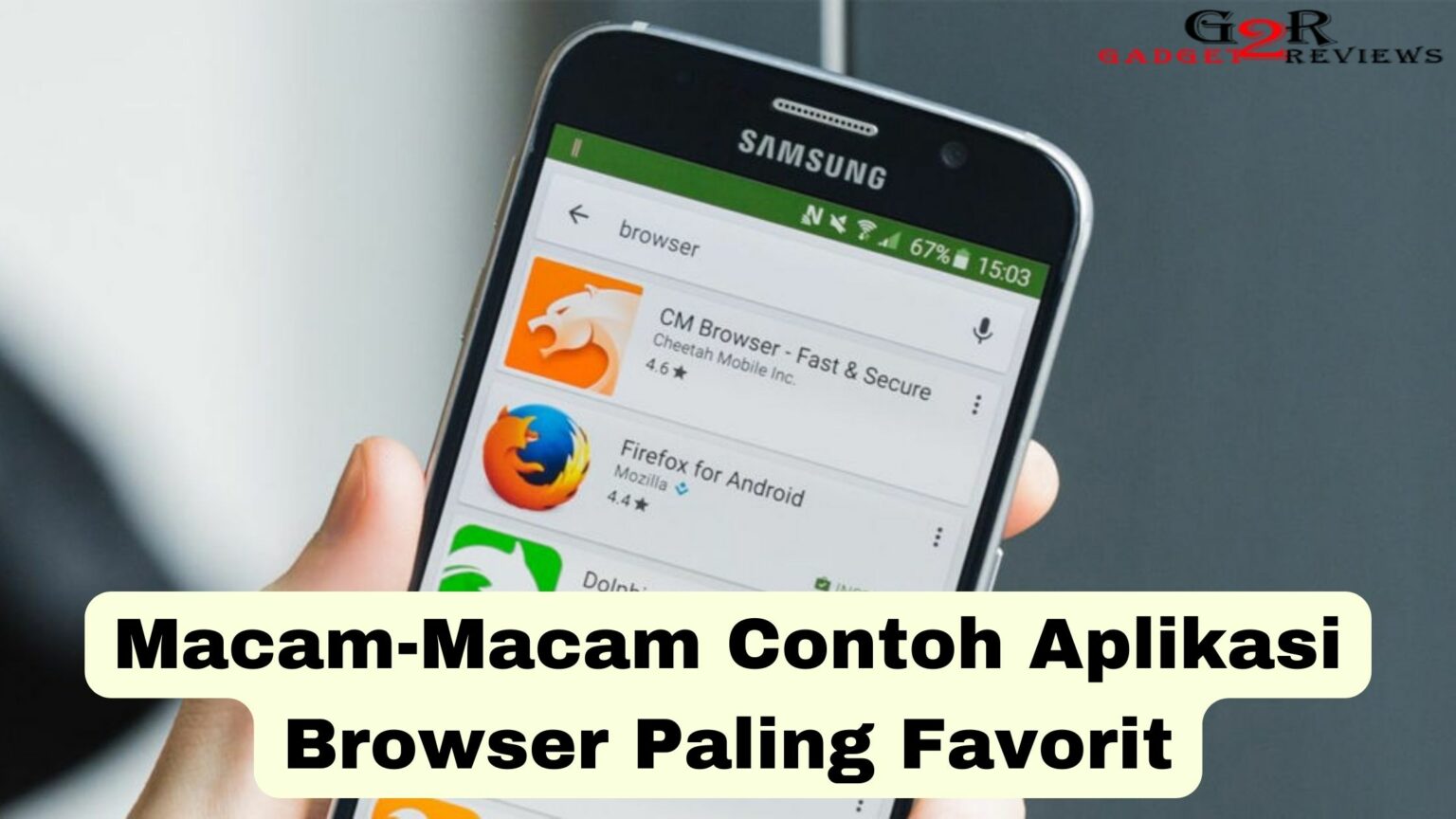 Macam-Macam Contoh Aplikasi Browser ~ Gadget2Reviews.Com