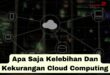 Kelebihan Dan Kekurangan Cloud Computing