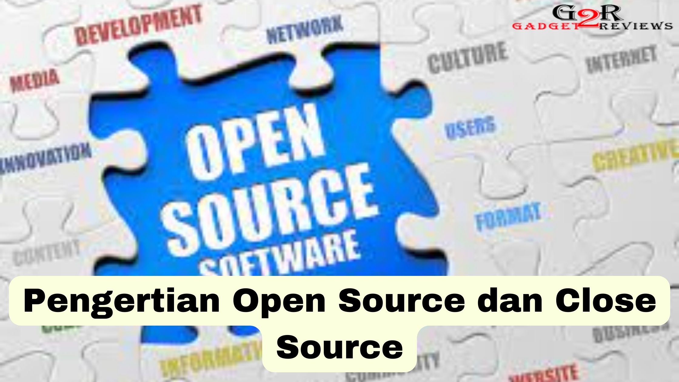 Pengertian Open Source dan Close Source