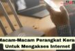 Perangkat Keras Untuk Mengakses Internet