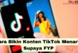 cara bikin konten tiktok menarik