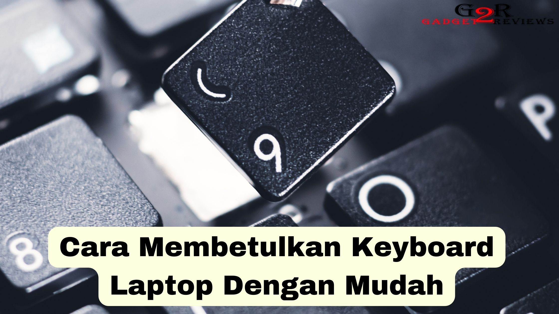 Cara Membetulkan Keyboard Laptop
