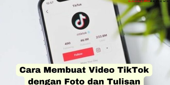 Cara Membuat Video TikTok dengan Foto dan Tulisan