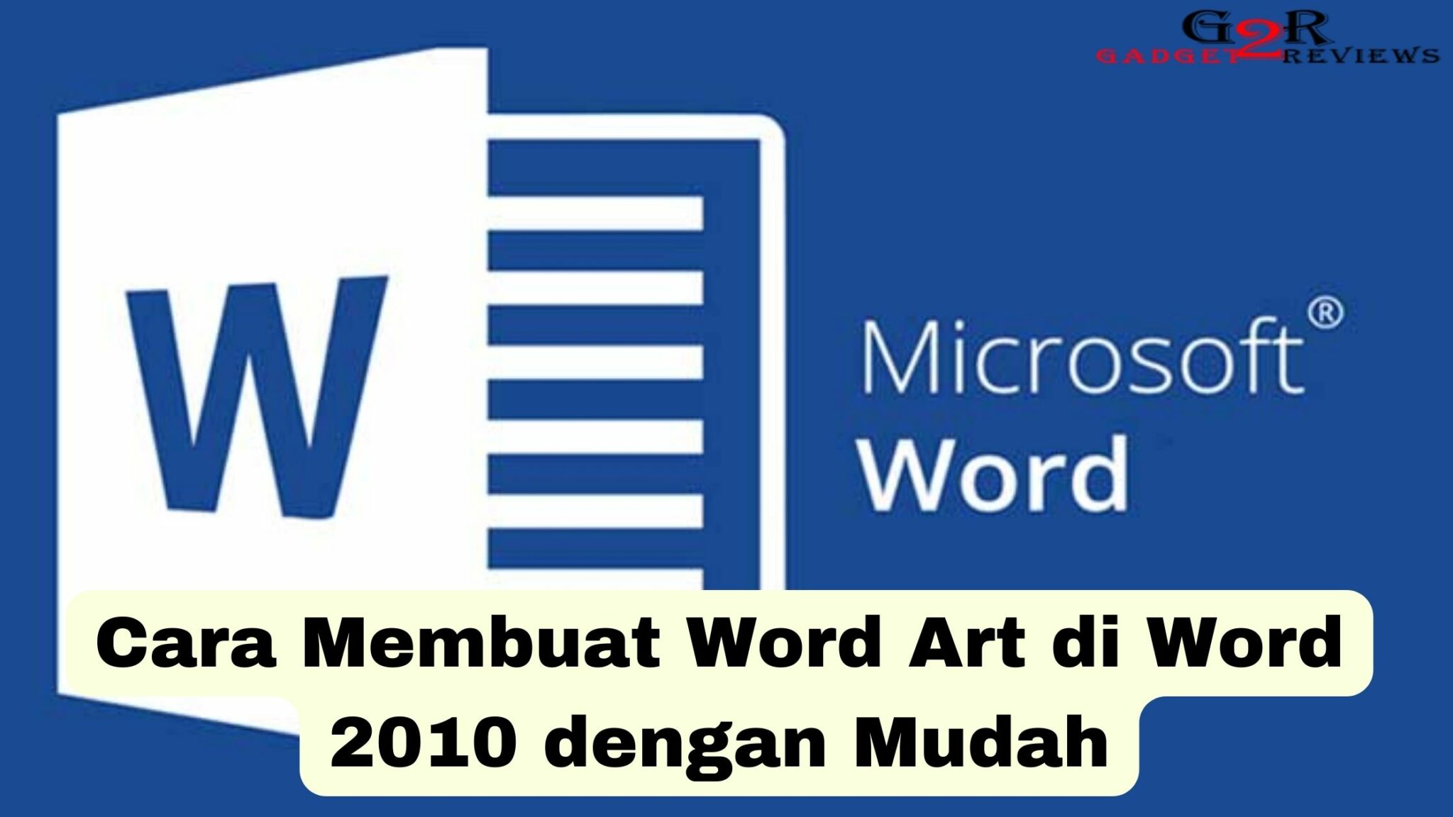 Cara Membuat Word Art Di Word 2010 ~ Gadget2reviewscom 1315