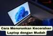 Cara Menurunkan Kecerahan Laptop