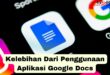 Kelebihan Dari Penggunaan Aplikasi Google Docs