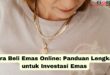 Cara Beli Emas Online Panduan Lengkap untuk Investasi Emas