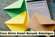 Cara Kirim Email Banyak Sekaligus