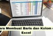 Cara Membuat Baris dan Kolom di Excel