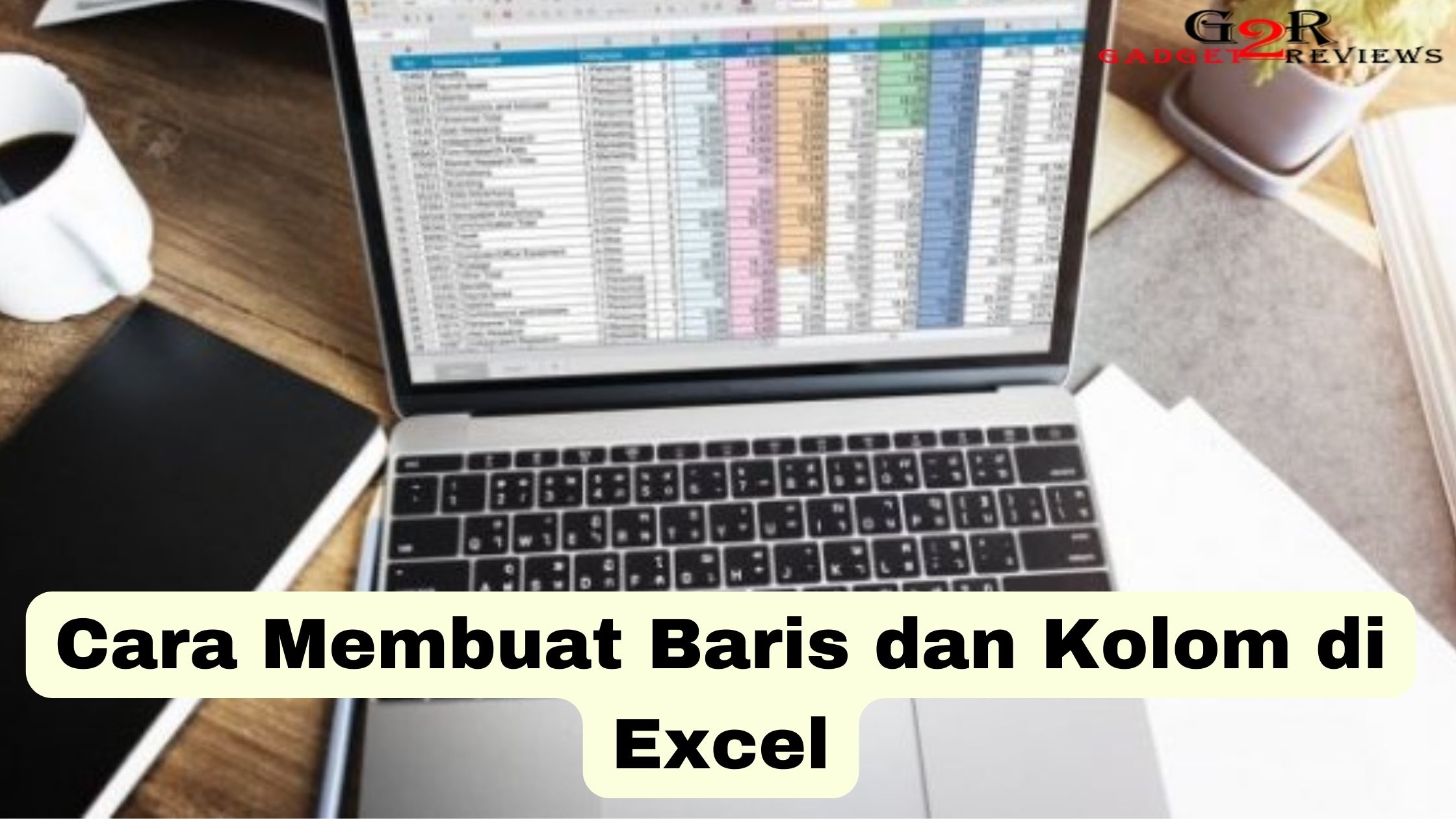 Cara Membuat Baris dan Kolom di Excel