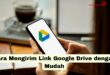 Cara Mengirim Link Google Drive