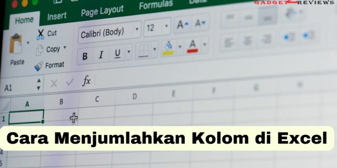 Cara Menjumlahkan Kolom di Excel