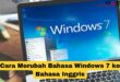 Cara Merubah Bahasa Windows 7 ke Bahasa Inggris