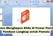 cara menghapus slide di power point