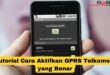 Cara Aktifkan GPRS Telkomsel