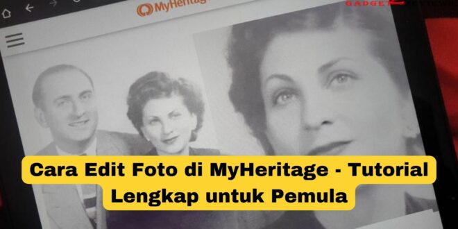 Cara Edit Foto di MyHeritage