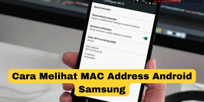 Cara Melihat MAC Address Android Samsung