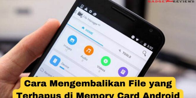 Cara Mengembalikan File yang Terhapus di Memory Card Android