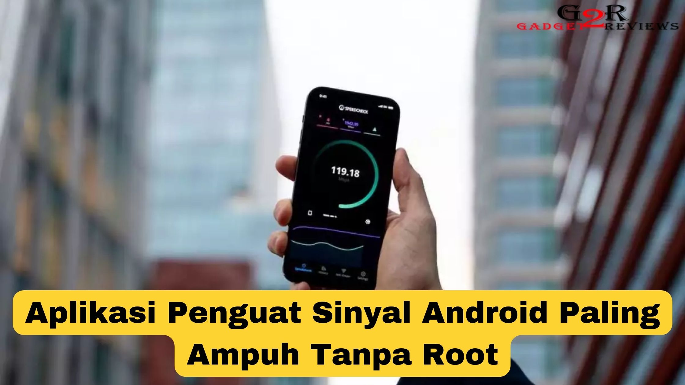 Aplikasi Penguat Sinyal Android Paling Ampuh Tanpa Root