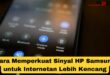 Cara Memperkuat Sinyal HP Samsung