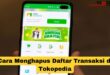 Cara Menghapus Daftar Transaksi di Tokopedia
