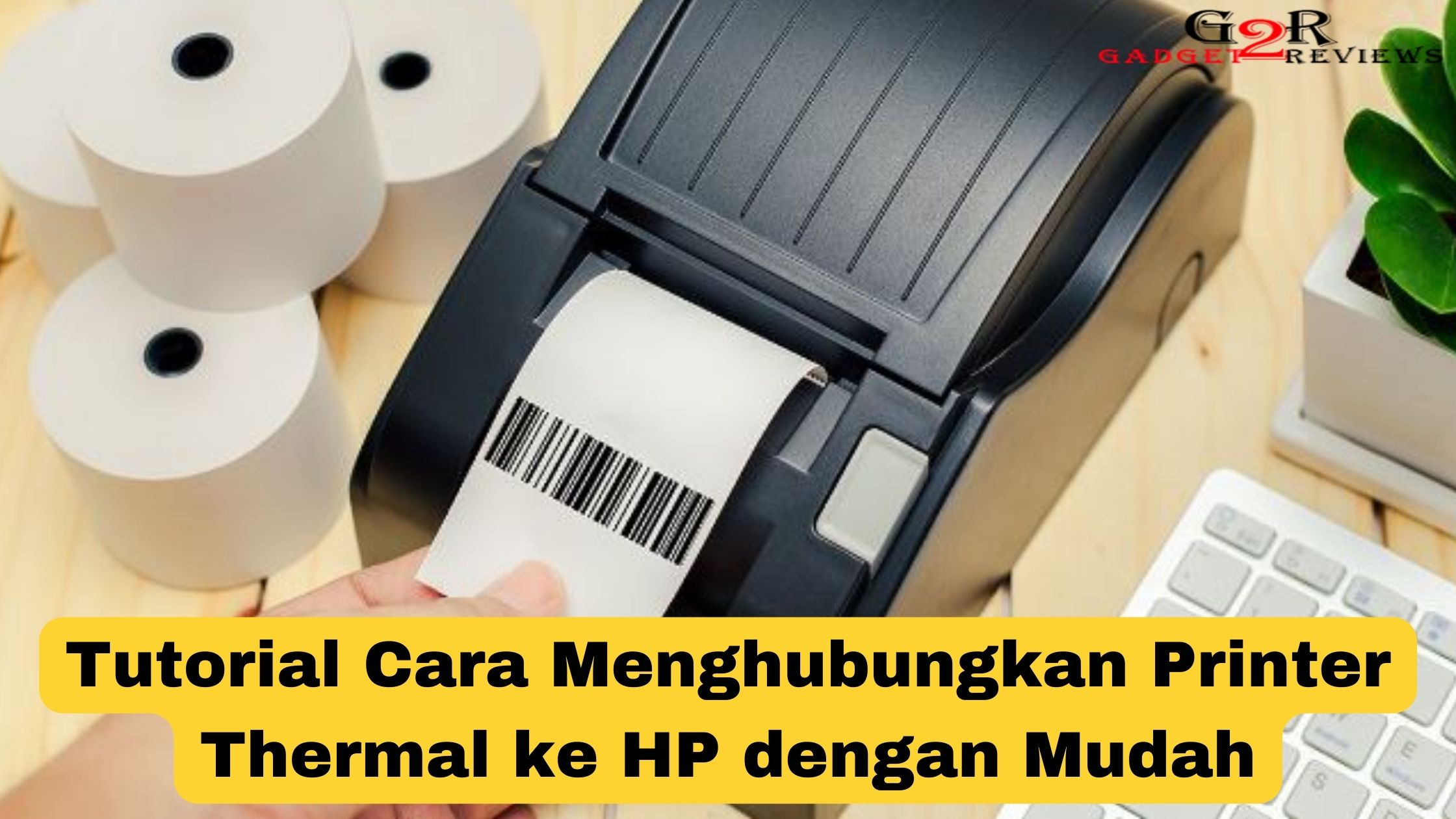 Cara Menghubungkan Printer Thermal ke HP