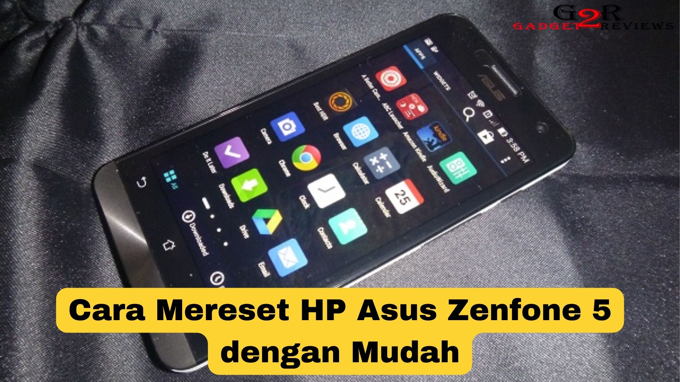 Cara Mereset HP Asus Zenfone 5