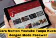 Cara Nonton Youtube Tanpa Kuota dengan Mode Pesawat