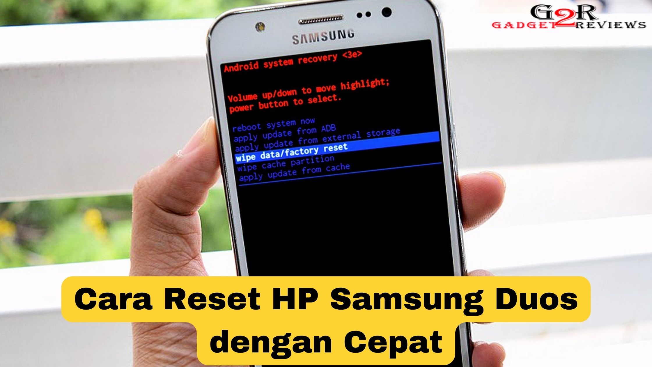 Cara Reset HP Samsung Duos dengan Cepat