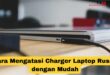 Charger Laptop Rusak