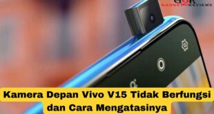Kamera Depan Vivo V15 Tidak Berfungsi