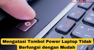 Tombol Power Laptop Tidak Berfungsi