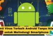 Anti Virus Terbaik Android