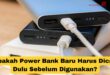 Apakah Power Bank Baru Harus Dicas Dulu