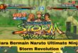 Cara Bermain Naruto Ultimate Ninja Storm Revolution