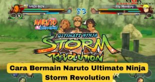Cara Bermain Naruto Ultimate Ninja Storm Revolution