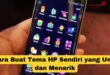 Cara Buat Tema HP Sendiri