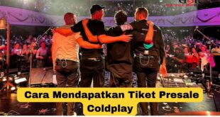 Cara Mendapatkan Tiket Presale Coldplay