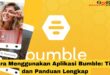 Cara Menggunakan Aplikasi Bumble