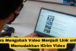 Cara Mengubah Video Menjadi Link