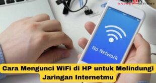 Cara Mengunci WiFi di HP