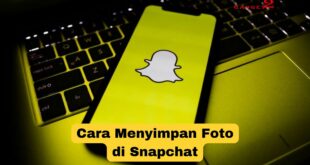 Cara Menyimpan Foto di Snapchat
