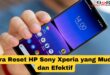 Cara Reset HP Sony Xperia