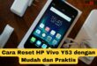 Cara Reset HP Vivo Y53