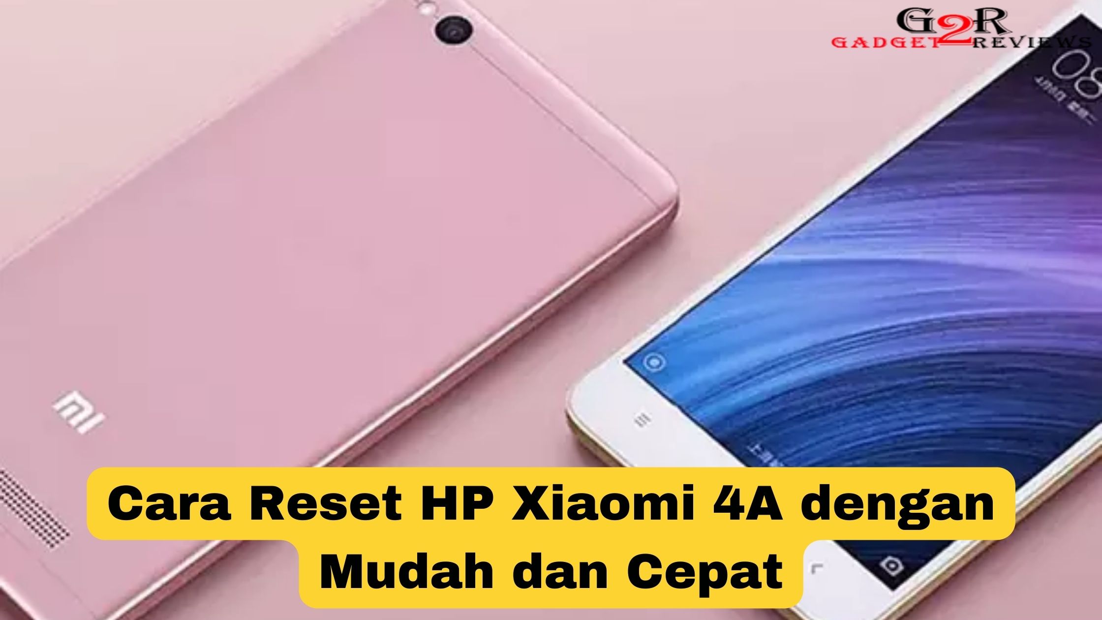 Cara Reset HP Xiaomi 4A