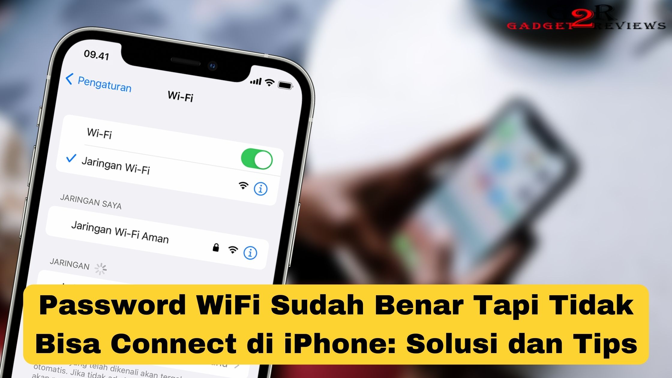 Password WiFi Sudah Benar Tapi Tidak Bisa Connect di iPhone